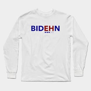 Eh Biden Long Sleeve T-Shirt